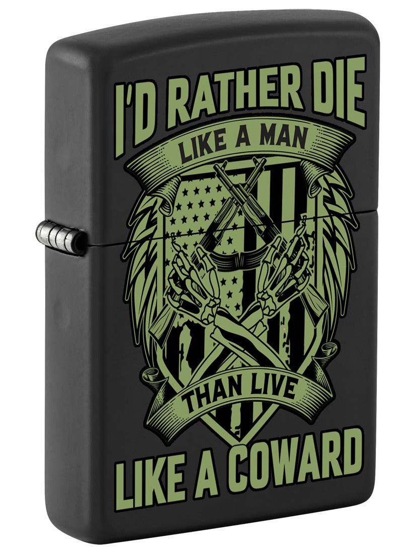 Zippo Lighter: I'd Rather Die Like a Man - Black Matte 81311